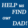 Help us find our missing dad!
